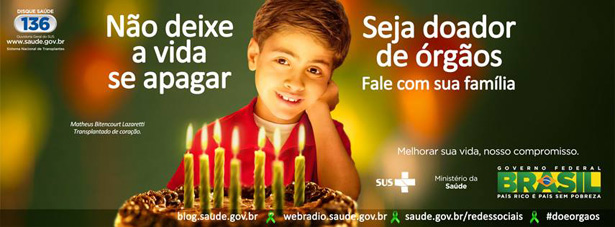 Campanha de doação de órgãos de 2013. | Foto: Reprodução/Ministério da Saúde
